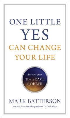 One Little Yes Can Change Your Life Excerpts from The Grave Robber PDF