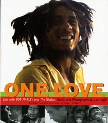 One Love Life with Bob Marley and the Wailers Kindle Editon