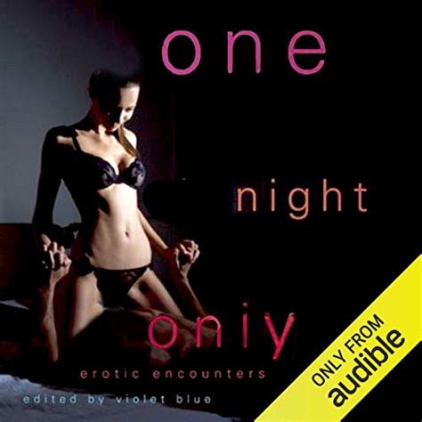 One Night Only Erotic Encounters Kindle Editon