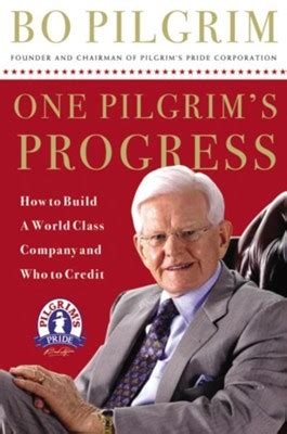 One Pilgrim s Progress How to Build a World-Class Company and Who to Credit Epub