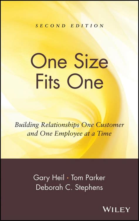 One Size Fits One: Building Relationships One Customer and One Employee at a Time Reader