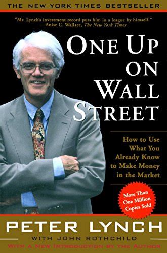 One Up On Wall Street How To Use What You Already Know To Make Money In The Market Doc