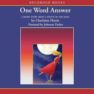 One Word Answer Charlaine Harris Reader