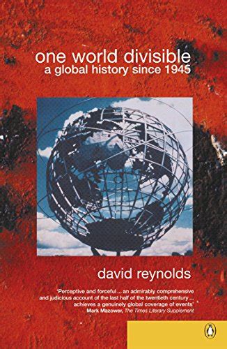 One World Divisible: A Global History Since 1945 Ebook Kindle Editon