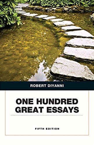 One hundred great essays robert diyanni Ebook PDF