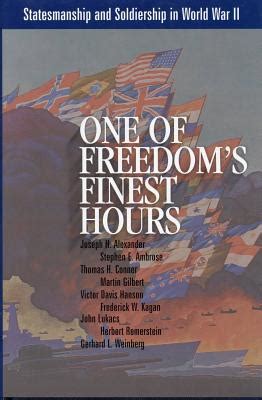 One of Freedom s Finest Hours Statesmanship and Soldiership in World War II PDF