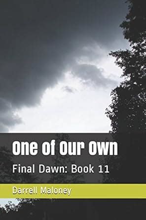 One of Our Own Final Dawn Book 11 Kindle Editon