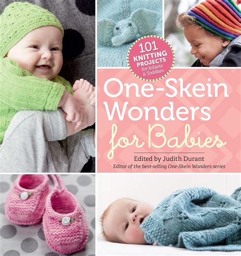 One-Skein Wonders for Babies 101 Knitting Projects for Infants and Toddlers Reader