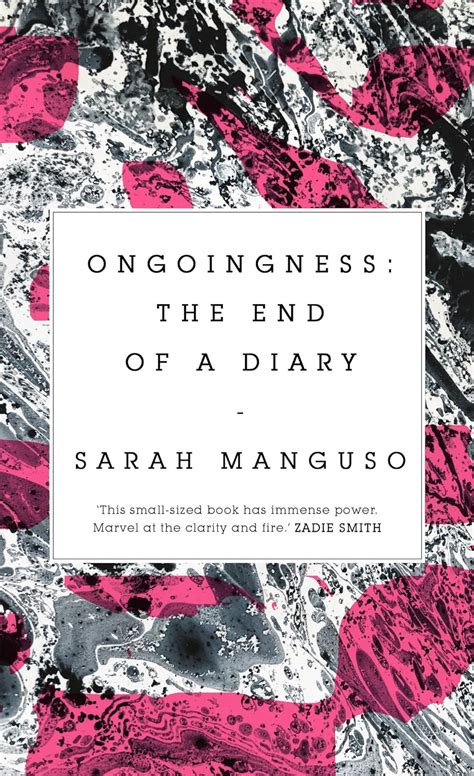Ongoingness End Diary Sarah Manguso Kindle Editon