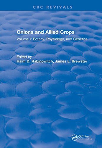 Onions and Allied Crops Botany Physiology and Genetics Vols. I Epub