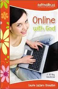 Online with God A 90-Day Devotional Faithgirlz Epub