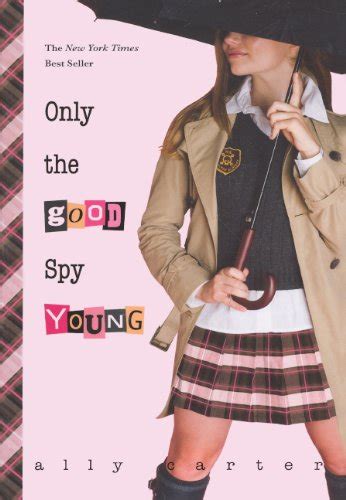 Only The Good Spy Young Turtleback School and Library Binding Edition Gallagher Girls PDF