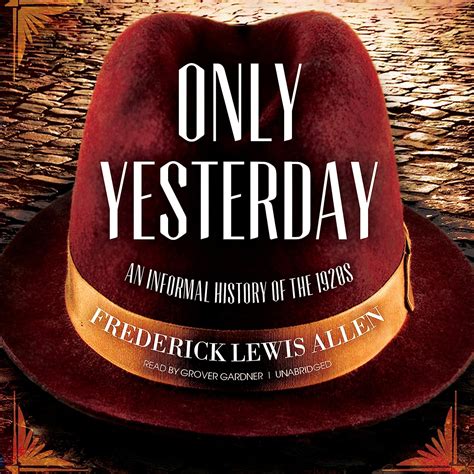 Only Yesterday An Informal History of the 1920s PDF