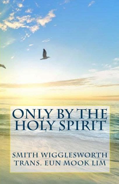 Only by the Holy Spirit Doing the impossible in the Holy Spirit Korean Edition Epub