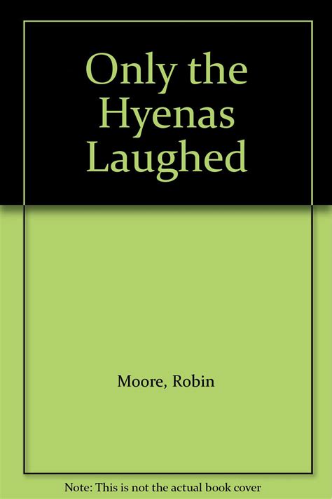 Only the Hyenas Laughed Reader