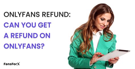 OnlyFans Refund Policy: Everything You Need to Know