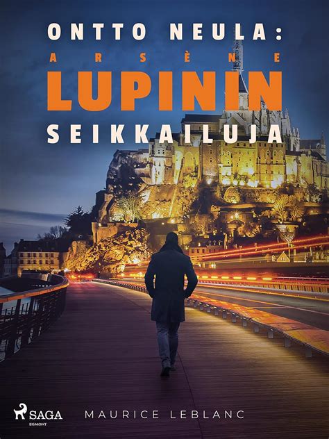 Ontto neula Finnish Arsène Lupinin merkilliset seikkailut Finnish Edition Epub