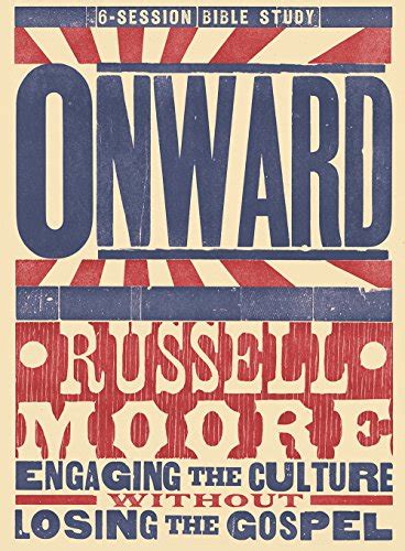 Onward Engaging the Culture without Losing the Gospel Study Guide Doc