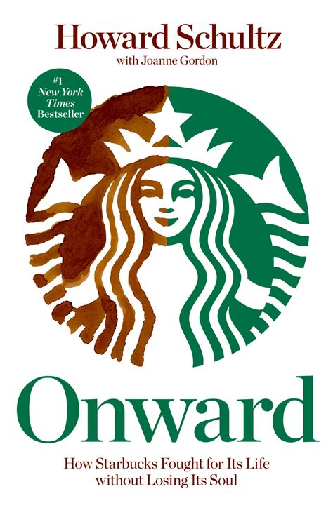 Onward How Starbucks Fought for Its Life Without Losing Its Soul Doc