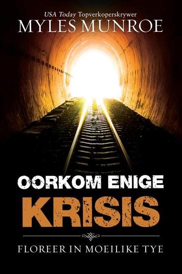 Oorkom enige krisis Floreer in moeilike tye Afrikaans Edition Kindle Editon
