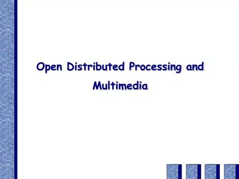 Open Distributed Processing and Multimedia Reader