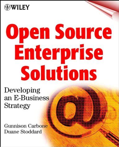 Open Source Enterprise Solutions Developing an E-Business Strategy Kindle Editon
