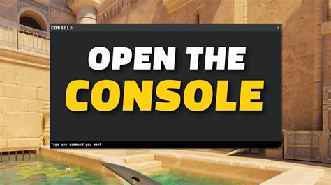 Open the console: