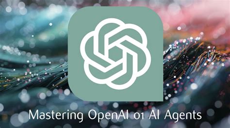 OpenAI Agent: The Ultimate Guide to Supercharged AI