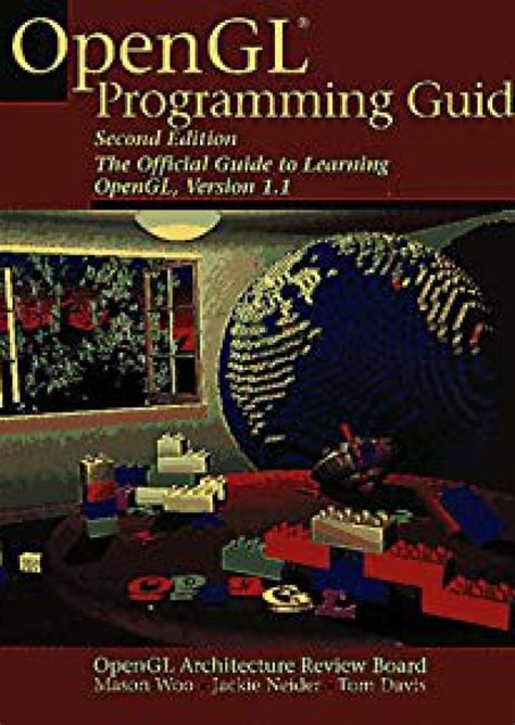 Opengl Programming Guide The Official Guide to Learning Opengl, Version 1.1 Reader