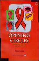 Opening Circles HIV/AIDS Care and Support Manual 1st Edition Reader