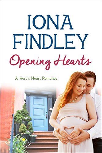 Opening Hearts A Hero s Heart Romance 1 Hero s Heart Series Kindle Editon