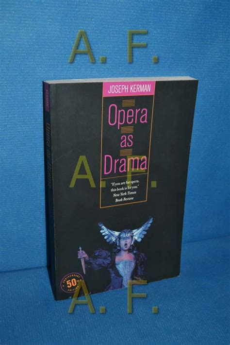 Opera as Drama Fiftieth Anniversary Edition Reader