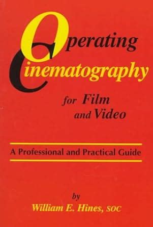 Operating Cinematography for Film and Video A Professional and Practical Guide Ebook PDF