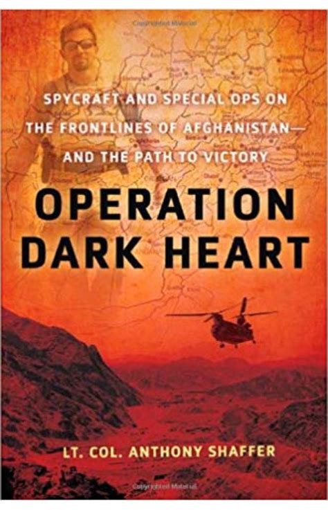 Operation Dark Heart Spycraft and Special Ops on the Frontlines of Afghanistan and The Path to Victory Epub