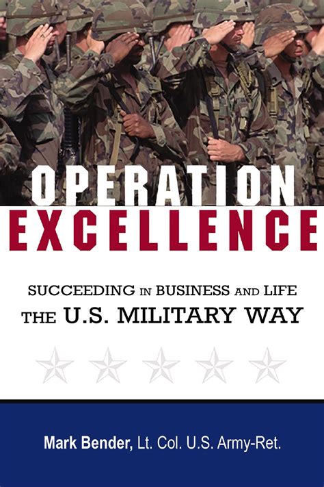 Operation Excellence Succeeding in Business and Life - the U.S. Military Way Kindle Editon