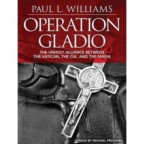 Operation Gladio The Unholy Alliance Between the Vatican the CIA and the Mafia Doc
