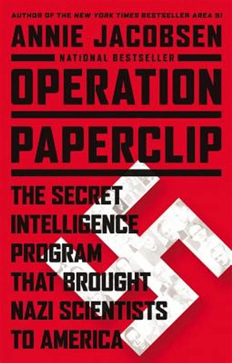 Operation Paperclip The Secret Intelligence Program that Brought Nazi Scientists to America Reader