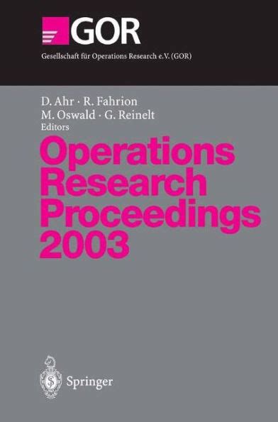 Operations Research Proceedings, 2003 Selected Papers of the International Conference on Operations Epub