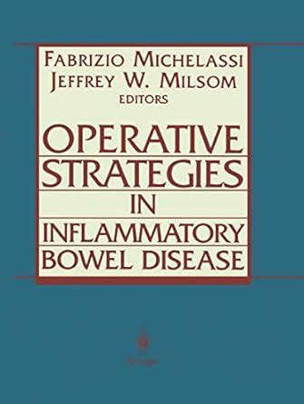 Operative Strategies in Inflammatory Bowel Disease 1st Edition Reader