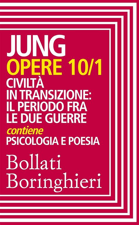 Opere vol 10 1 Civiltà in transizione il periodo fra le due guerre Italian Edition Doc