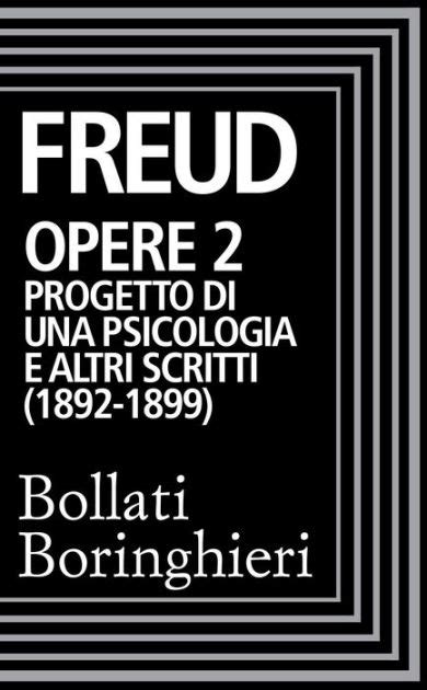 Opere vol 2 1892-1899 Progetto di una psicologia e altri scritti Italian Edition Kindle Editon