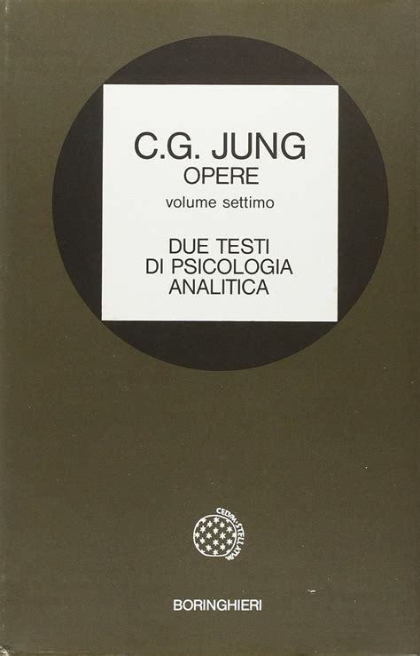 Opere vol 7 Due testi di psicologia analitica Italian Edition PDF