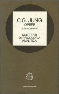 Opere vol 7 Due testi di psicologia analitica Italian Edition PDF