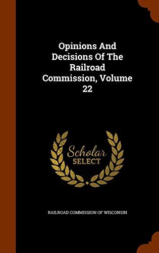 Opinions and Decisions of the Railroad Commission Epub