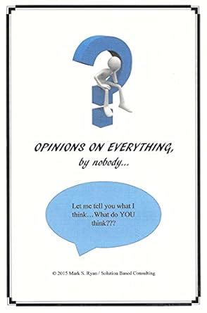 Opinions on Everything by Nobody Reader