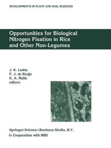 Opportunities for Biological Nitrogen Fixation in Rice and Other Non-Legumes Reprinted from Plant an Epub
