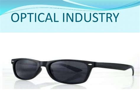 Optical Industry: