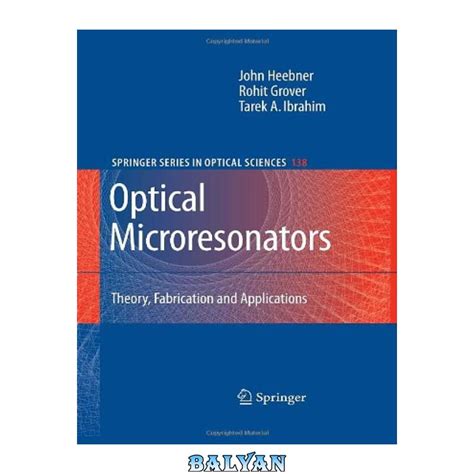 Optical Microresonators Theory, Fabrication, and Applications 1st Edition PDF