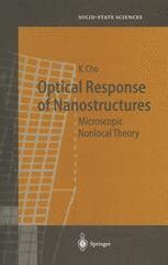 Optical Response of Nanostructures Microscopic Nonlocal Theory 1st Edition Reader