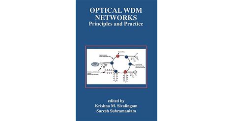 Optical WDM Networks, Principles and Practice 1st Edition Reader